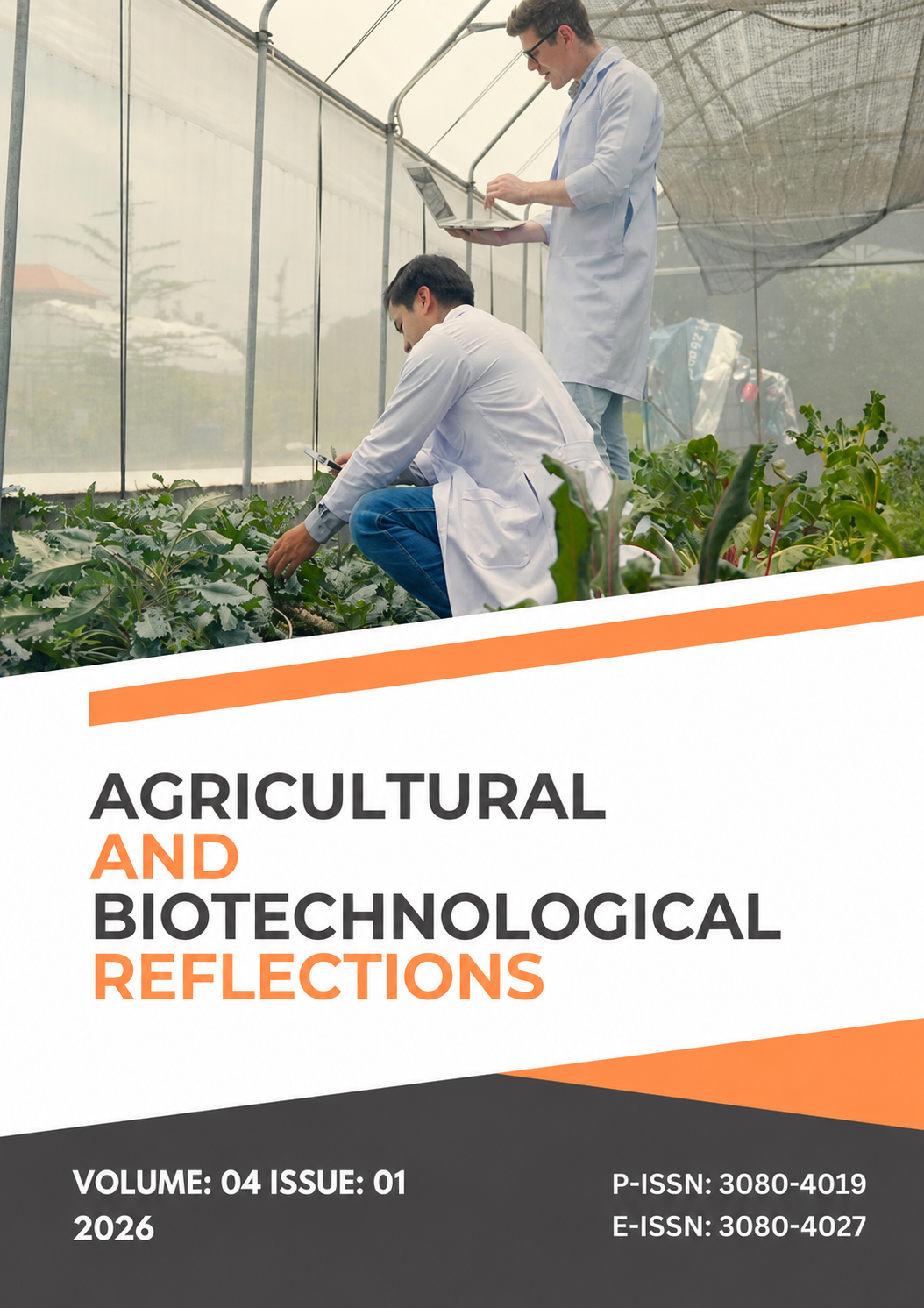 					View Vol. 4 No. 1 (2026): Agricultural and Biotechnological Reflections
				